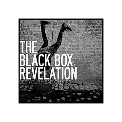 The Black Box Revelation - Set Your Head On Fire альбом