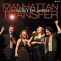 The Manhattan Transfer - Couldn&#039;t Be Hotter альбом