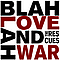 The Rescues - Blah Blah Love And War альбом