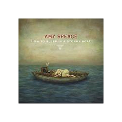 Amy Speace - How To Sleep In A Stormy Boat album