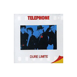 Telephone - Dure Limite album