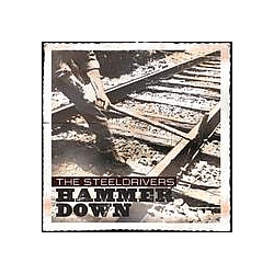 The Steeldrivers - Hammer Down album
