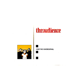 theaudience - I Got the Wherewithal альбом