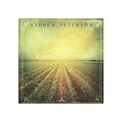 Andrew Peterson - Resurrection Letters, Vol. II (MIXES) album
