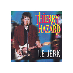 Thierry Hazard - Le jerk album