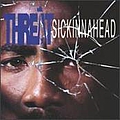 Threat - Sickinnahead album