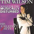 Tim Wilson - Songs for the Musically Disturbed альбом