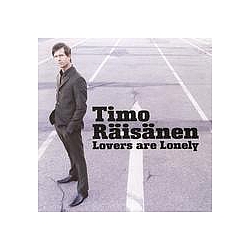 Timo Räisänen - Lovers Are Lonely album