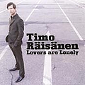 Timo Räisänen - Lovers Are Lonely album