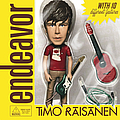 Timo Räisänen - Endeavor альбом