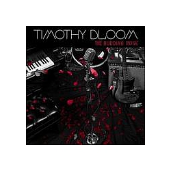 Timothy Bloom - The Budding Rose album