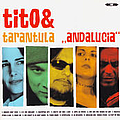 Tito &amp; Tarantula - andalucia album