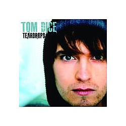 Tom Dice - Teardrops альбом