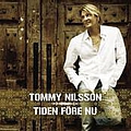 Tommy Nilsson - Tiden fÃ¶re nu album