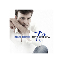 Tony Carreira - O mesmo de sempre album