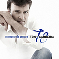 Tony Carreira - O mesmo de sempre album