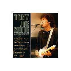 Tony Joe White - Live in Europe 1971 album