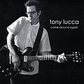 Tony Lucca - Come Around Again альбом