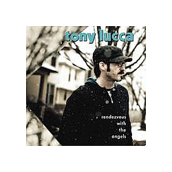 Tony Lucca - Rendezvous With The Angels album