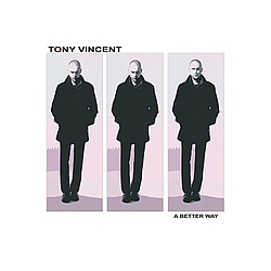 Tony Vincent - A Better Way-ep альбом