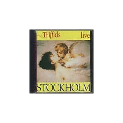 Triffids - Stockholm: Live альбом