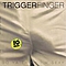Triggerfinger - Do Ya Think I&#039;m Sexy album