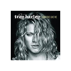 Troy Harley - Someone Like Me альбом