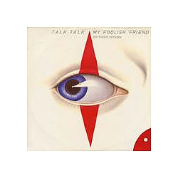 Talk Talk - My Foolish Friend album