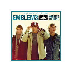 Emblem3 - Nothing To Lose (Deluxe Version) альбом