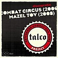 Talco - Talco &#039;09 (Combat Circus, Mazel Tov) альбом