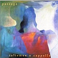 Talisman A Cappella - Passage альбом