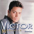 Victor Manuelle - Ironias альбом