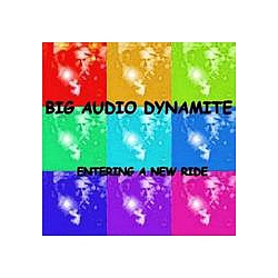 Big Audio Dynamite - Entering A New Ride album