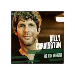 Billy Currington - We Are Tonight альбом
