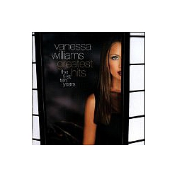 Vanessa Williams - Vanessa Williams - Greatest Hits: The First Ten Years альбом