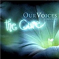 Various Artists - Our Voices - A Tribute To The Cure альбом
