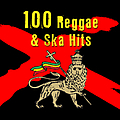 Various Artists - 100 Reggae &amp; Ska Hits album