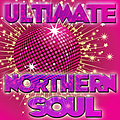 Various Artists - Ultimate Northern Soul album