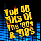 Various Artists - Top 40 Hits Of The &#039;80s &amp; &#039;90s (Re-Recorded / Remastered Versions) альбом