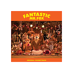 Various Artists - Fantastic Mr. Fox (Original Soundtrack) альбом