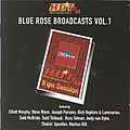 Various Artists - Blue Rose Broadcasts Vol.1 альбом