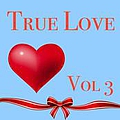 Various Artists - True Love Vol 3 альбом