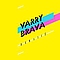 Varry Brava - DemasiÃ© альбом