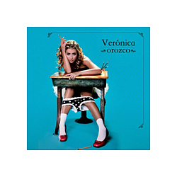 Veronica Orozco - VerÃ³nica Orozco album