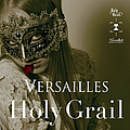 Versailles - Holy Grail альбом