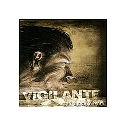 Vigilante - The Heroes&#039; Code альбом