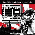 Vitamin String Quartet - The String Quartet Tribute to 30 Seconds to Mars album
