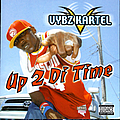 Vybz Kartel - Up 2 Di Time album