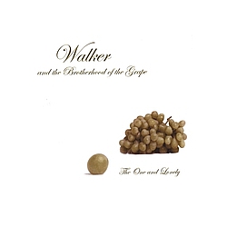 Walker and the Brotherhood of the Grape - The One and Lonely album