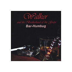 Walker and the Brotherhood of the Grape - Bar-Humbug album